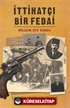 İttihatçı Bir Fedai: Mülazım Atıf Kamçıl