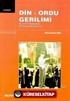 Din - Ordu Gerilimi