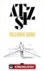 Yolların Sonu