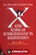 Kim Korkar Schrödinger'in Kedisinden A'dan Z'ye Yeni Bilimin Kılavuzu