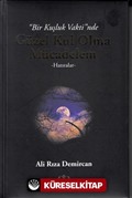 Bir Kuşluk Vaktinde Güzel Kul Olma Mücadelem