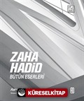 Zaha Hadid : Bütün Eserleri