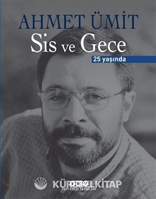 Sis ve Gece 25 Yaşında (Numaralı Özel Baskı)