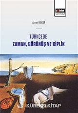 Türkçede Zaman, Görünüş ve Kiplik