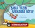 Bana Yazın Şarkısını Söyle