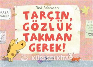 Tarçın, Gözlük Takman Gerek !