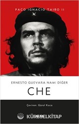 Ernesto Guevara Namı Diğer Che (Ciltli)