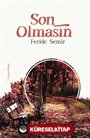 Son Olmasın