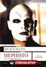 Mephisto / Bir Kariyerin Romanı