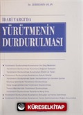 İdari Yargı'da Yürütmenin Durdurulması