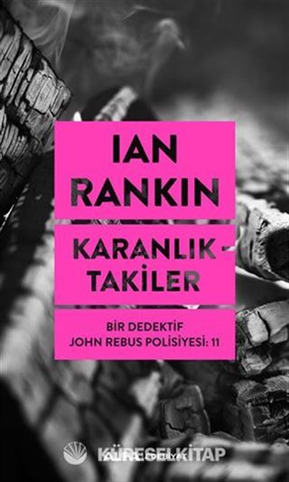 Karanlıktakiler - Bir Dedektif John Rebus Polisiyesi: 11