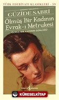 Ölmüş Bir Kadının Evrak-ı Metrukesi (Karton Kapak)