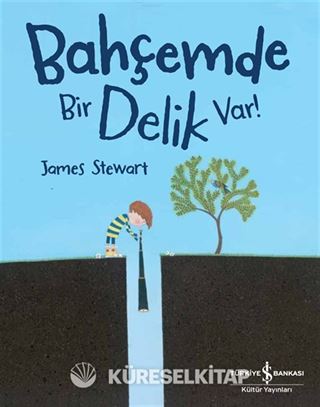 Bahçemde Bir Delik Var !