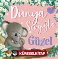 Dünya Sevgiyle Güzel