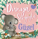 Dünya Sevgiyle Güzel