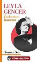 Leyla Gencer Tutkunun Romanı