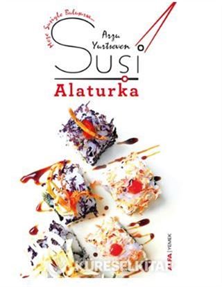 Suşi - Alaturka