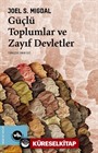 Güçlü Toplumlar ve Zayıf Devletler