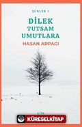 Dilek Tutsam Umutlara