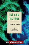 İki Can Tek Yürek / Anadolu Hikayeleri 3