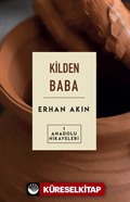 Kilden Baba / Anadolu Hikayeleri 1