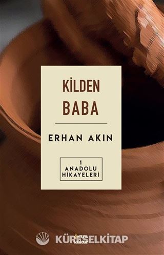 Kilden Baba / Anadolu Hikayeleri 1