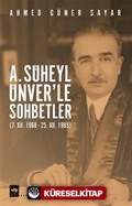 A.Süheyl Ünver'le Sohbetler