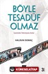 Böyle Tesadüf Olmaz