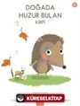 Doğada Huzur Bulan Kirpi