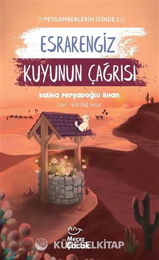 Esrarengiz Kuyunun Çağrısı - Peygamberlerin İzinde 2