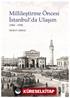 Millileştirme Öncesi İstanbul'da Ulaşım (1869-1938)