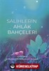 Salihlerin Ahlak Bahçeleri