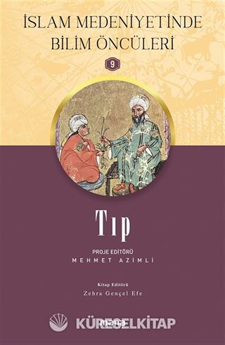 Tıp / İslam Medeniyetinde Bilim Öncüleri 9