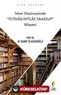 İslam Düşüncesinde İchitad-İhtilaf-Taassup Bileşeni