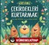 Görevimiz Çekirdekleri Kurtarmak