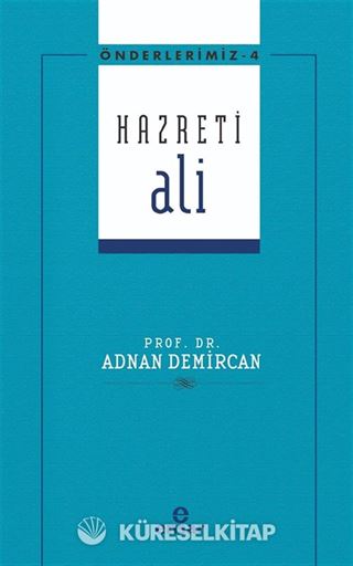 Hazreti Ali / Önderlerimiz Serisi 4