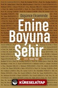 Düşünce Ekseninde Enine Boyuna Şehir