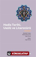 Hadis Tarihi, Usûlü ve Literatürü