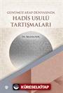 Günümüz Arap Dünyasında Hadis Usulü Tartışmaları