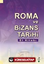 Roma ve Bizans Tarihi El Kitabı