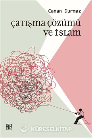 Çatışma Çüzümü ve İslam