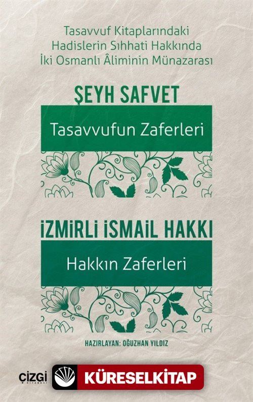 Tasavvuf Kitaplarındaki Hadislerin Sıhhati Hakkında İki Osmanlı Aliminin Münazarası