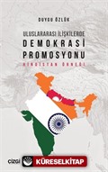 Uluslararası İlişkilerde Demokrasi Promosyonu (Hindistan Örneği)