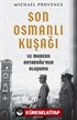 Son Osmanlı Kuşağı ve Modern Ortadoğu'nun Oluşumu