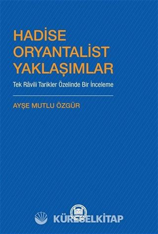 Hadise Oryantalist Yaklaşımlar