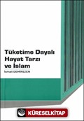 Tüketime Dayalı Hayat Tarzı ve İslam