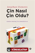 Çin Nasıl Çin Oldu?