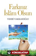 Farkınız İslam Olsun