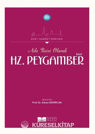 Aile Reisi Olarak Hz. Peygamber (Sas)