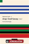 Diplomasi Tarihi 2 / Arap-İsrail Savaşı (1967)